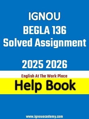 IGNOU BEGLA 136 Solved Assignment 2025 2026